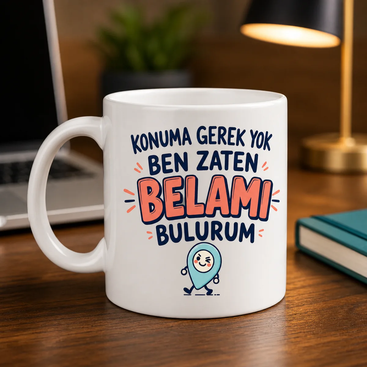 Konuma Gerek Yok, Ben Zaten Belamı Bulurum — Mizahi Kupa